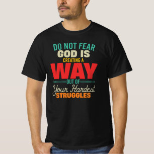 T-shirt Ne Craignez Pas Dieu Est En Train De Faire Un Chem