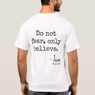 T-shirt Ne Craignez Qu'ayez La Foi Écriture Inspirante
