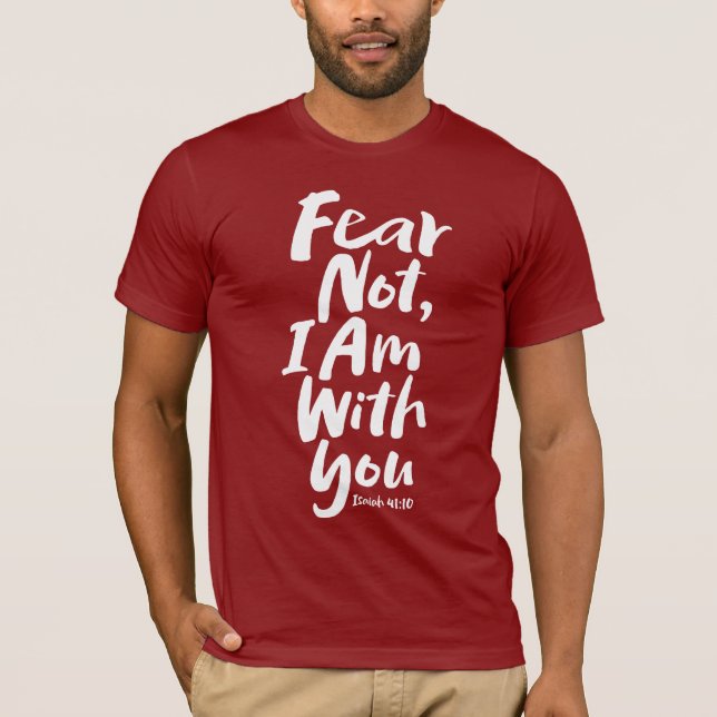 T-shirt NE CRAINS PAS, JE SUIS avec toi - Espoir religieux (Devant)