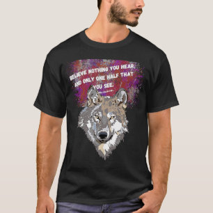 T-shirt Ne croyez rien que vous entendez et seulement une 