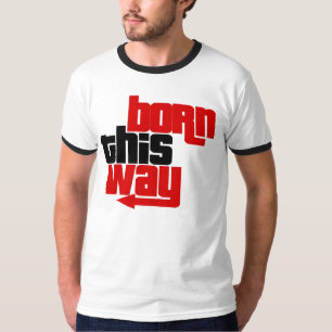 T-shirt Né de cette façon