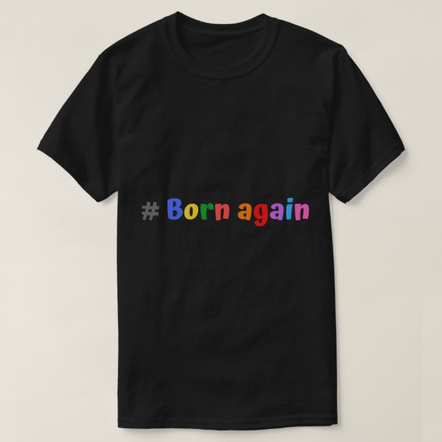 T-shirt Né de nouveau (4) (Design devant)