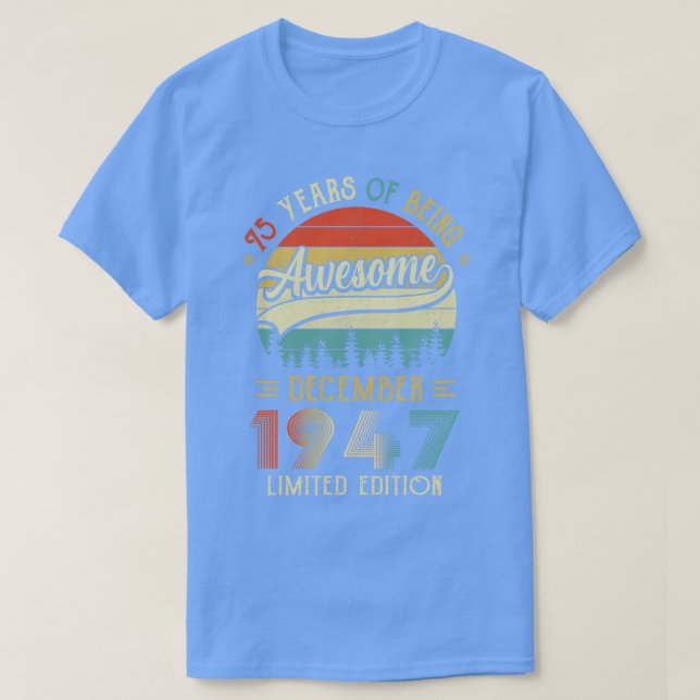 T-shirt Né Décembre 1947 75ème Anniversaire Fabriqué En 19 (Design devant)
