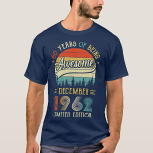 T-shirt Né Décembre 1962 60ème Anniversaire Fabriqué En 19