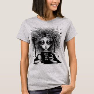 T-shirt Ne demande pas, juste verser