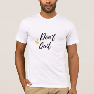 T-shirt Ne démissionne pas
