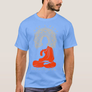 T-shirt Ne déteste pas méditer fille de méditation Bouddha