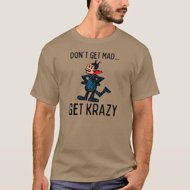 T-shirt "Ne deviens pas fou" Chemise classique de dessin a (Devant)