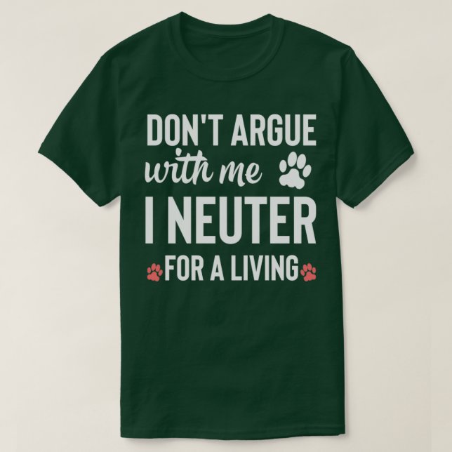 T-shirt Ne discutez pas avec moi je neuter pour vivre 4 (Design devant)