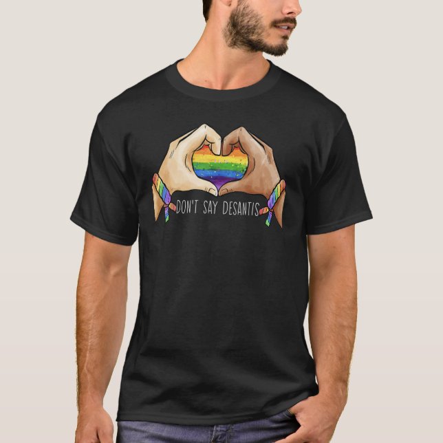 T-shirt Ne Dites pas De Santis Dites Gay LGBTQ Pride Drape (Devant)