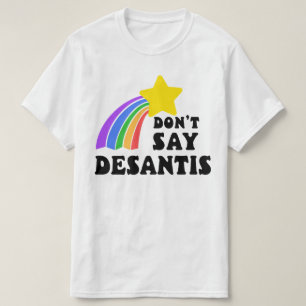 T-shirt Ne dites pas DeSantis Rainbow Star LGBTQ+ Ally Pri