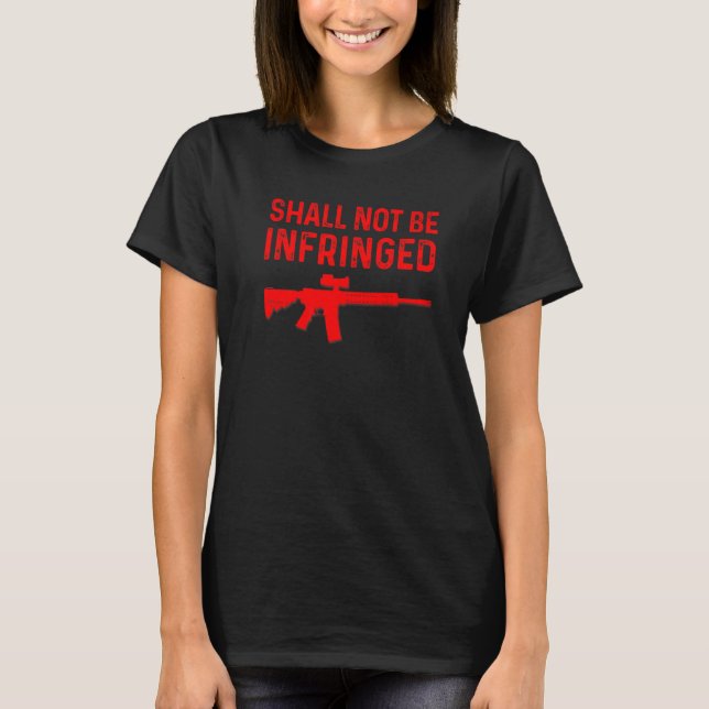 T-shirt Ne Doit Pas Être Contourné Fusil Deuxième Amendeme (Devant)