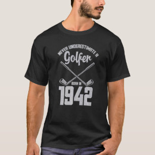 T-shirt Né En 1942 Anniversaire Ne Sous-Estime Jamais Un G