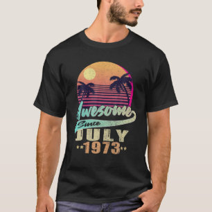 T-shirt Né En Juillet 1973 Magnifique Depuis Juillet 1973