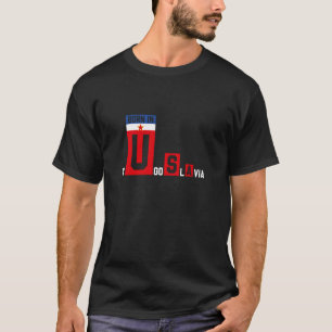 T-shirt Né en Yougoslavie comme né aux États-Unis Patriote