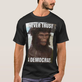 T-shirt Ne faites jamais confiance à un démocrate ! dit Lu