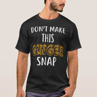 T-shirt Ne Faites Pas Cette Chemise Snack Ginger Funny Red