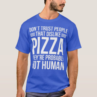 T-shirt Ne Faites Pas Confiance Aux Personnes Qui N'Aiment