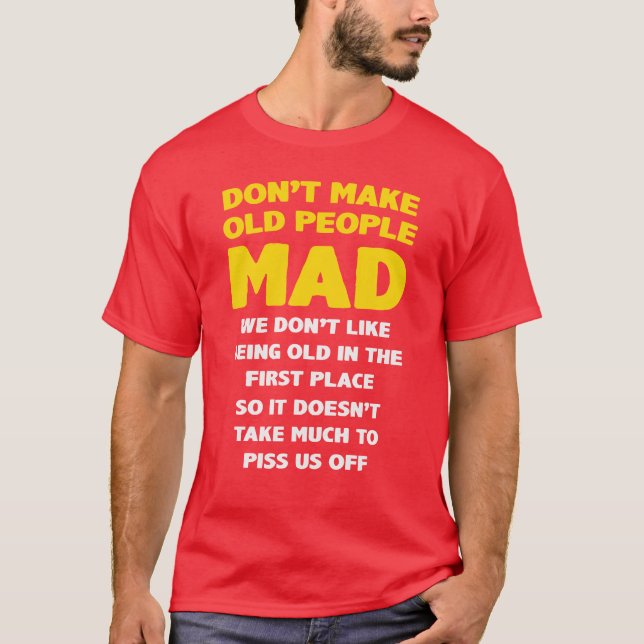 T-SHIRT NE FAITES PAS DE VIEILLES PERSONNES FEMME MAD (Devant)