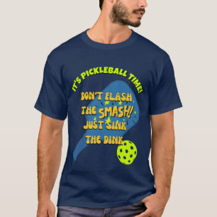 T-shirt NE FAITES PAS FLASHER LE SMASH COULER LE DINK Pick