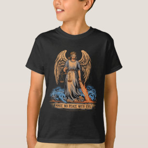 T-shirt Ne faites pas la paix avec l'archange malin Michae
