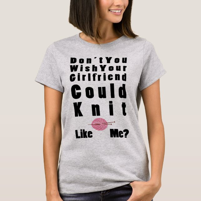 T-shirt Ne faites pas vous souhait que votre amie pourrait (Devant)