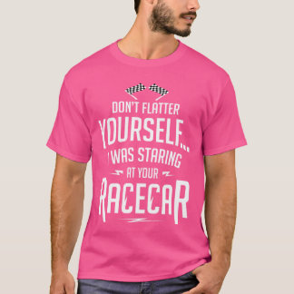 T-shirt Ne Flatter pas les vôtresJe regardais ta chemise d