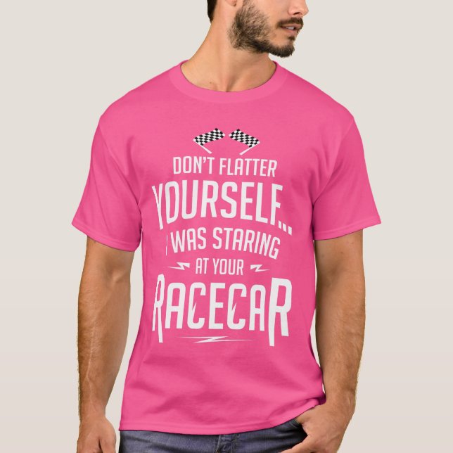 T-shirt Ne Flatter pas les vôtresJe regardais ta chemise d (Devant)