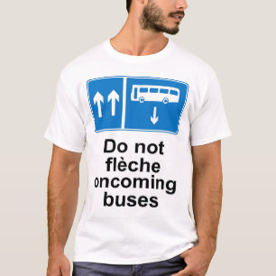 T-shirt Ne font pas les autobus approchants de fleche