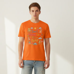 T-shirt Ne grandis pas C'est un piège : une enfance nostal