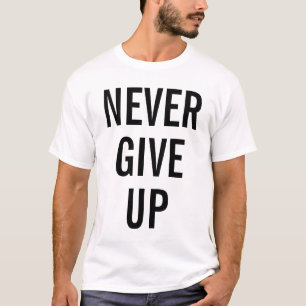 T-shirt Ne jamais abandonner les hommes élégant Modèle mod