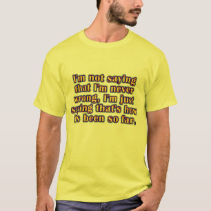 T-shirt Ne jamais avoir tort
