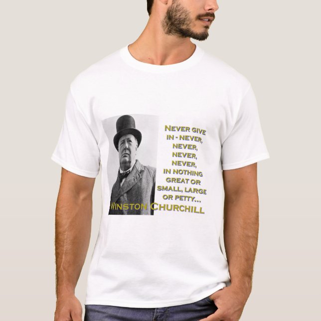 T-shirt Ne jamais céder - Churchill (Devant)