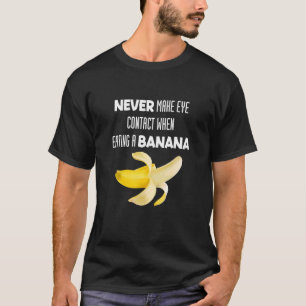 T-shirt Ne Jamais Contacter Les Yeux En Mangeant Une Appar