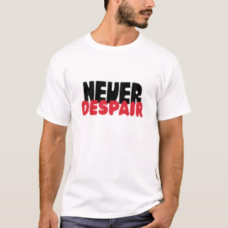 T-shirt Ne jamais désespérer – Typographie gothique sombre