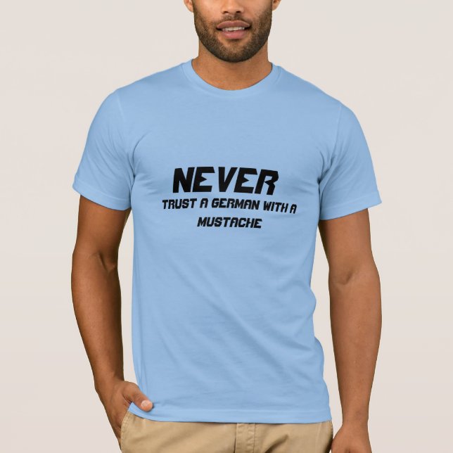 T-shirt Ne jamais faire confiance à un Allemand avec une m (Devant)