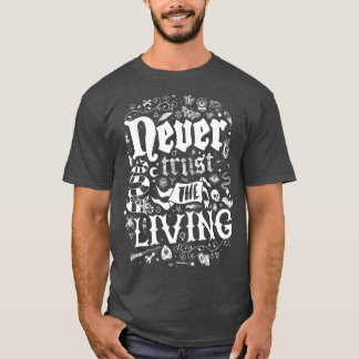 T-shirt Ne jamais faire confiance au Goth Vivant Vintage T