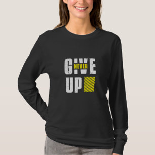 T-shirt NE JAMAIS M'ABANDONNER Je reste motivé Je suis mot