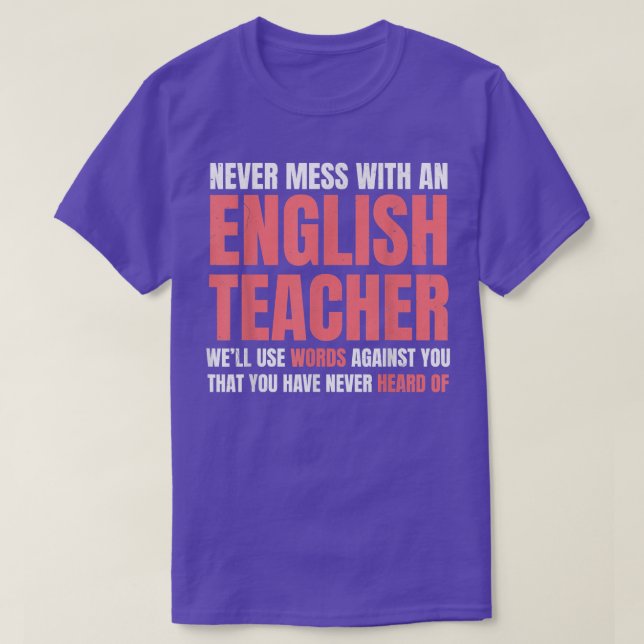 T-shirt Ne Jamais Mess Avec Un Enseignant Anglais Amour Dr (Design devant)