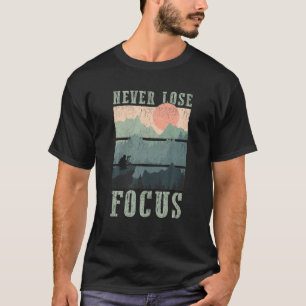 T-shirt Ne jamais perdre Focus Caméra Coucher de soleil Ph