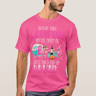 T-shirt Ne Jamais Prendre Conseil De Camping De Moi Vous N