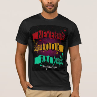 T-shirt Ne jamais regarder en arrière