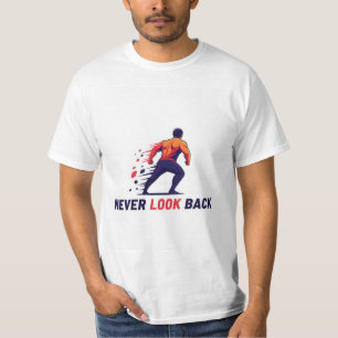 T-shirt Ne jamais regarder en arrière Logo : Dynamisme de