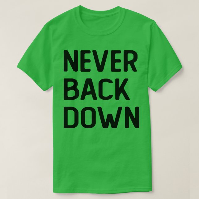 T-shirt Ne jamais revenir en arrière 1 (Design devant)