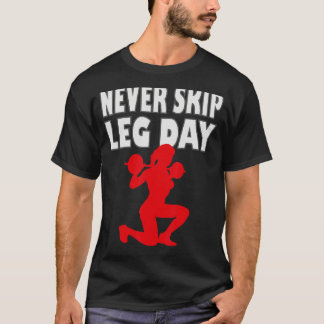 T-shirt Ne jamais sauter la jambe jour 2