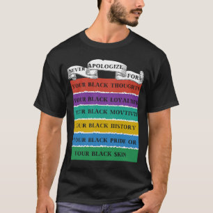 T-shirt Ne jamais s'excuser Mois de l'histoire des Noirs B