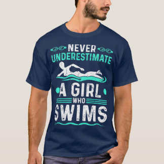 T-shirt Ne jamais sous-estimer la nage des filles