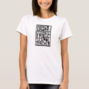 T-shirt Ne jamais sous-estimer le Linocut des enseignants 