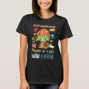 T-shirt Ne jamais sous-estimer le pouvoir de la fille avec