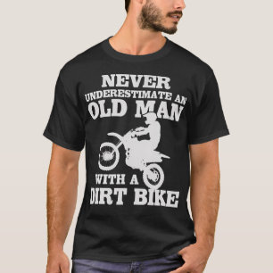 T-shirt Ne jamais sous-estimer un vieil homme avec un Dirt
